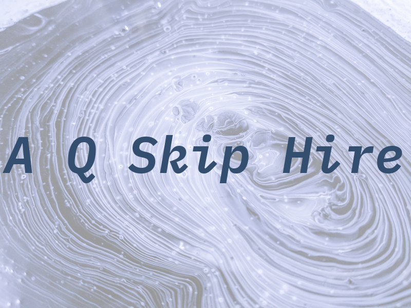 A Q Skip Hire