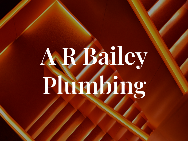 A R Bailey Plumbing