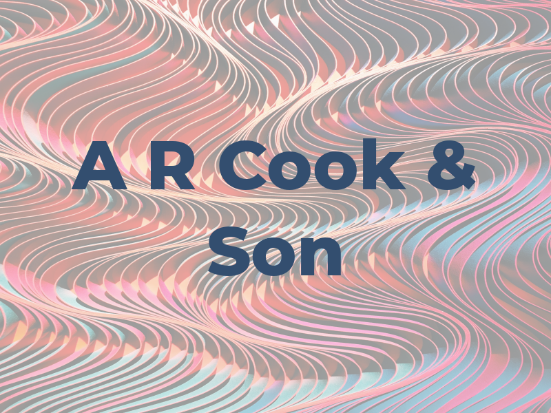 A R Cook & Son