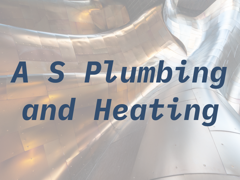 A S Plumbing and Heating