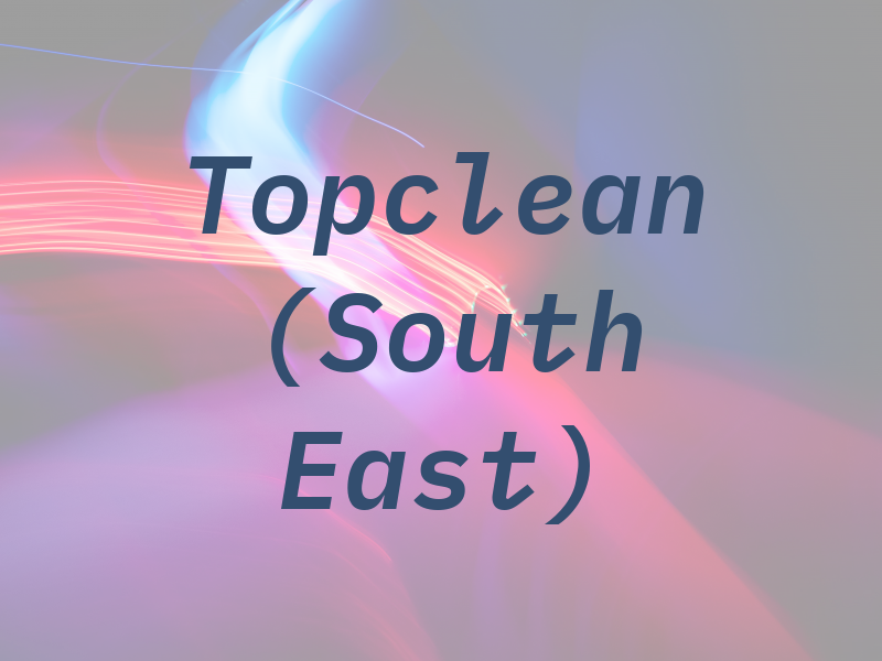 A Topclean (South East) LTD