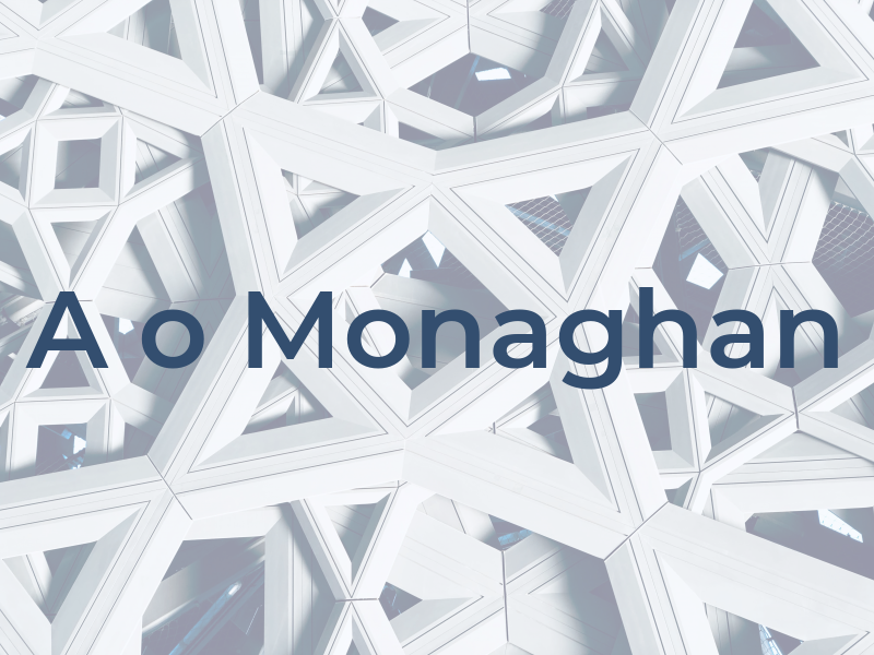 A o Monaghan