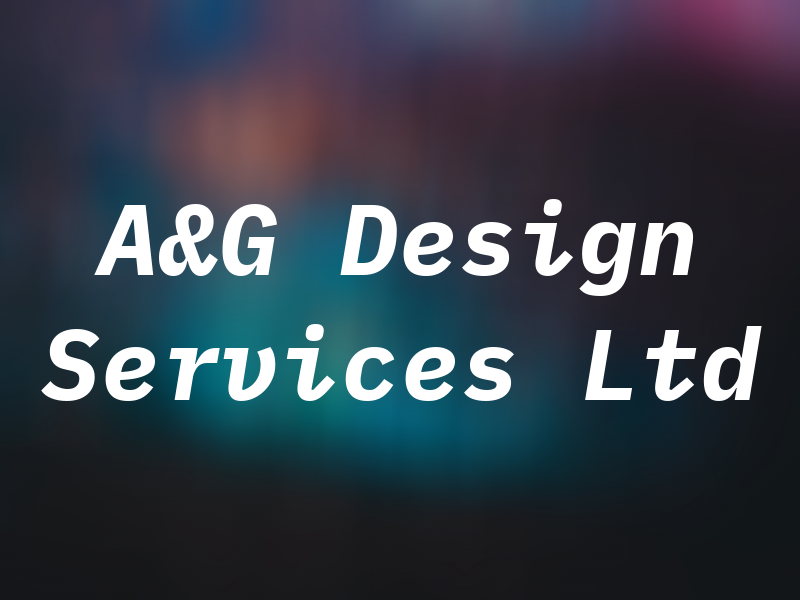 A&G Design Services Ltd