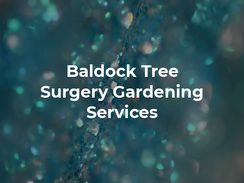 A. Baldock Tree Surgery & Gardening Services