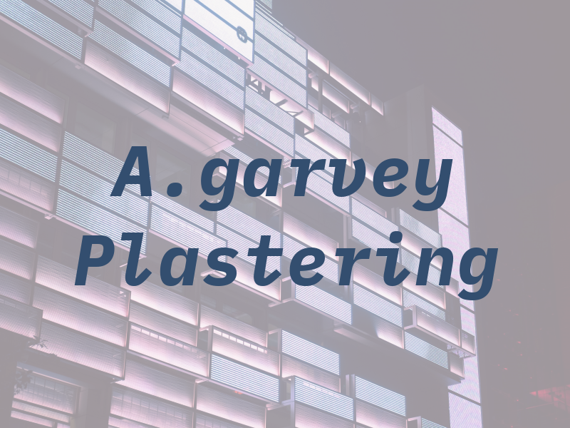A.garvey Plastering