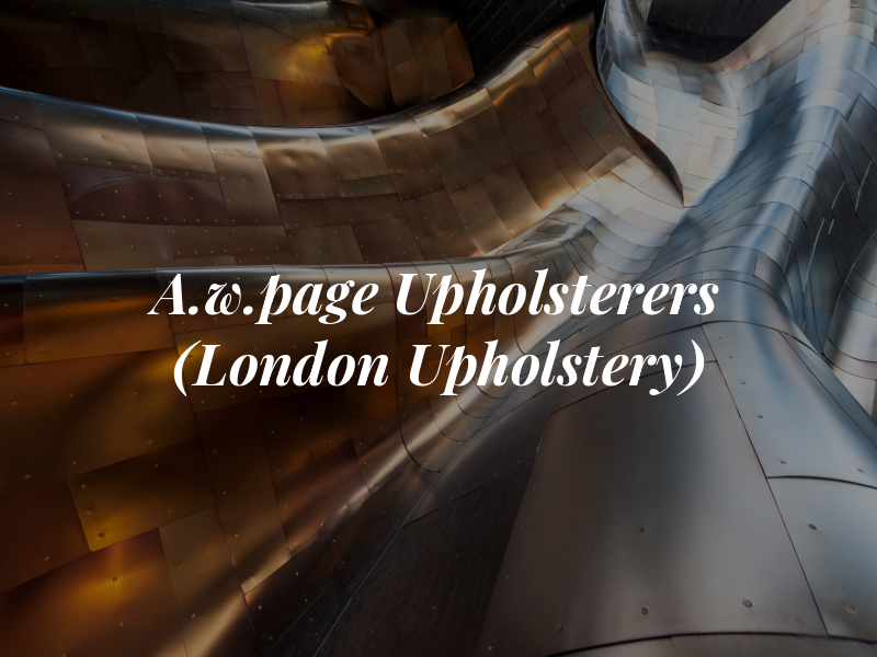 A.w.page Upholsterers (London Upholstery)
