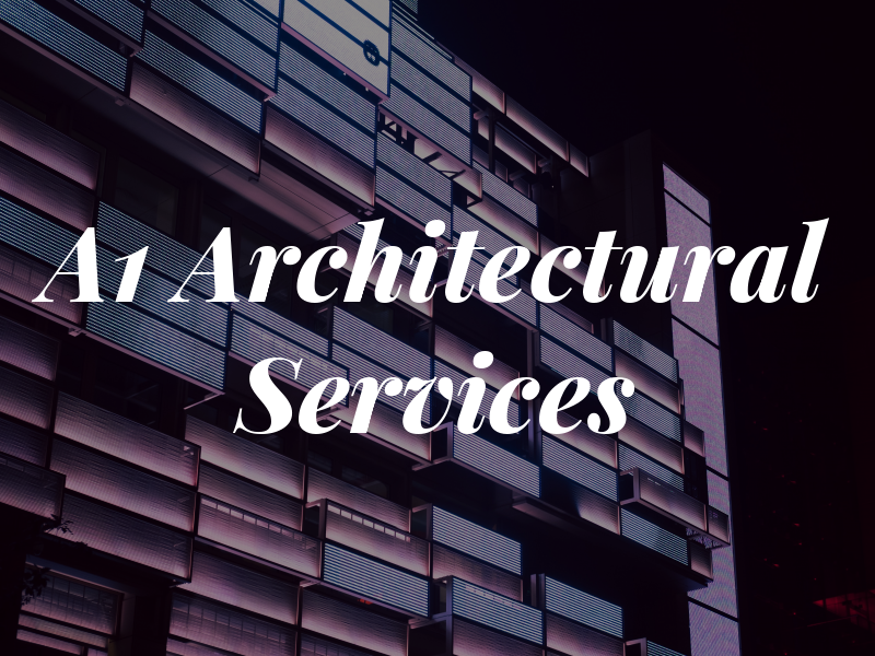 A1 Architectural Services