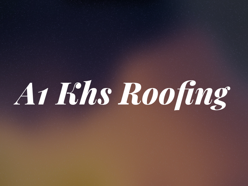 A1 Khs Roofing