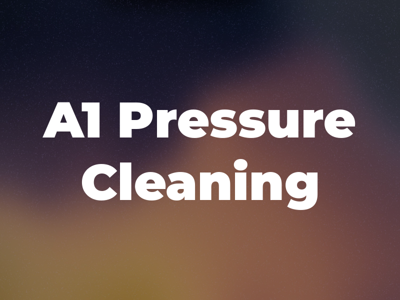 A1 Pressure Cleaning