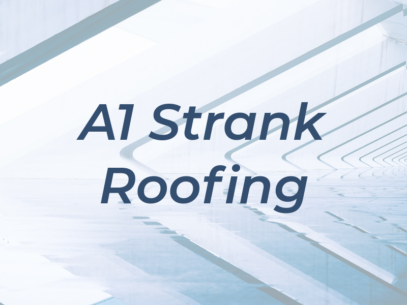 A1 Strank Roofing