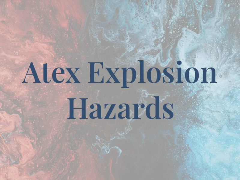 Atex Explosion Hazards Ltd