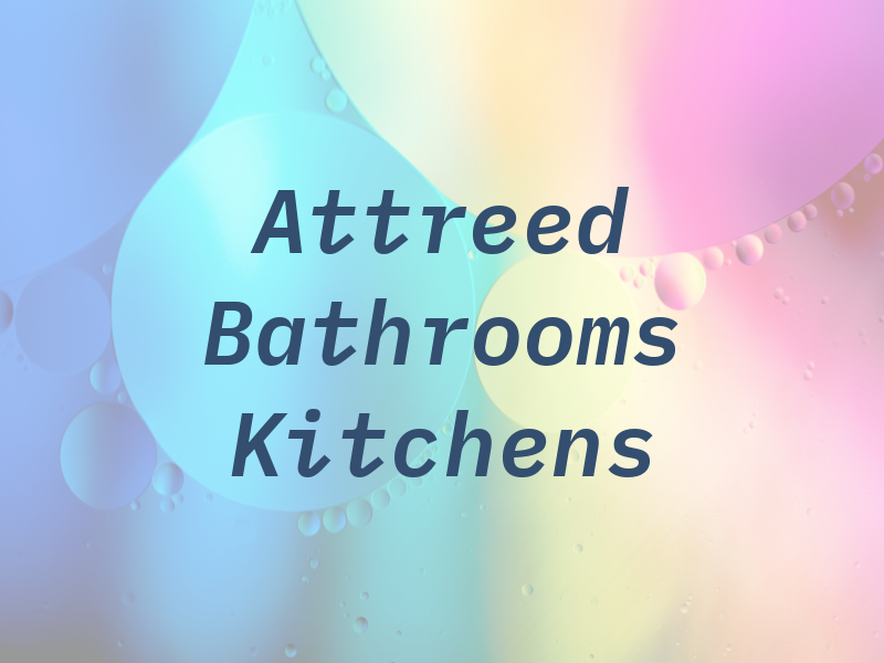 Attreed Bathrooms and Kitchens
