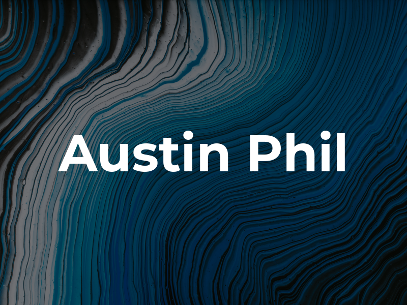 Austin Phil