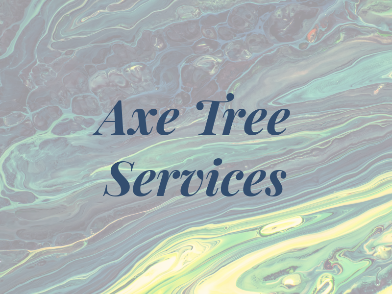Axe Tree Services