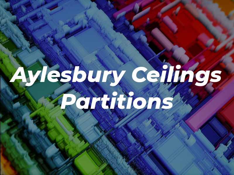 Aylesbury Ceilings and Partitions