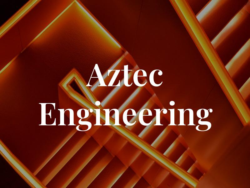 Aztec Engineering