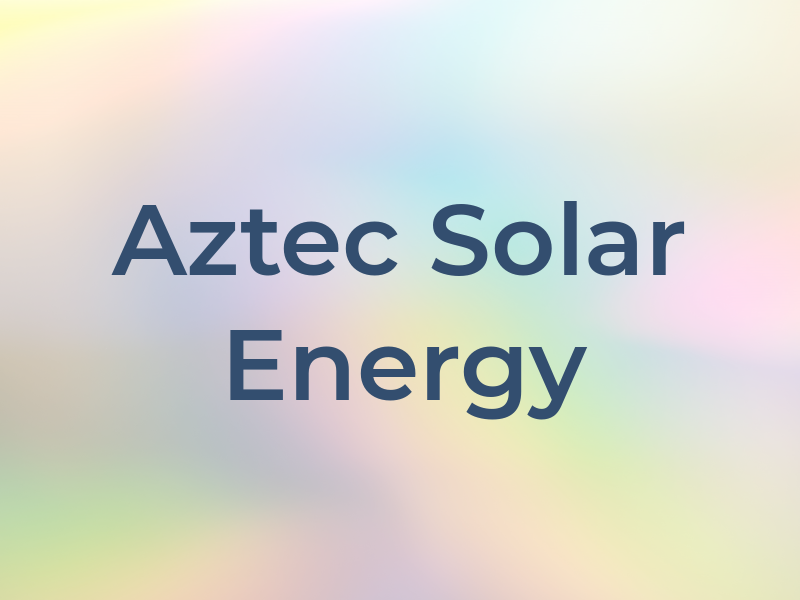 Aztec Solar Energy Ltd