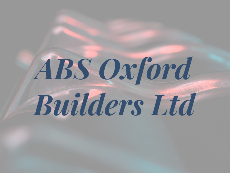 ABS Oxford Builders Ltd