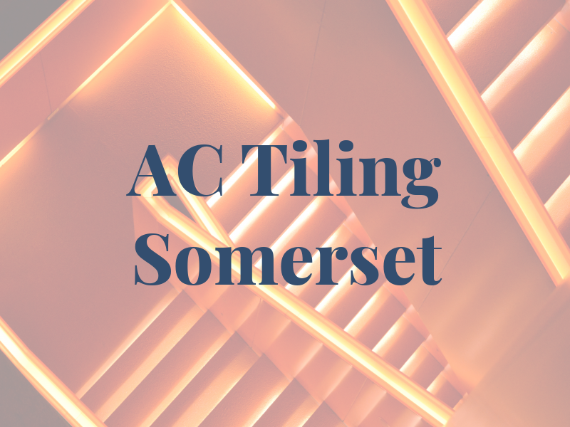 AC Tiling Somerset