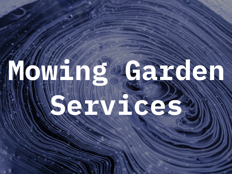 ACM Mowing and Garden Services