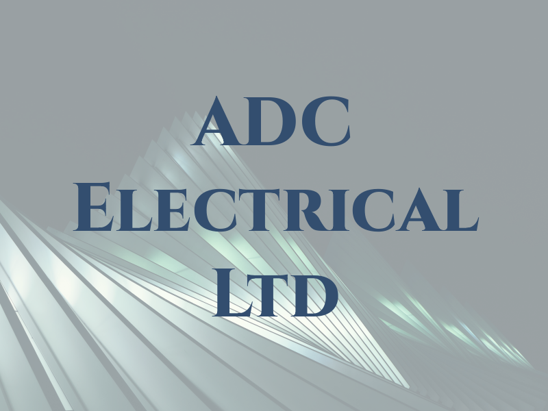 ADC Electrical Ltd