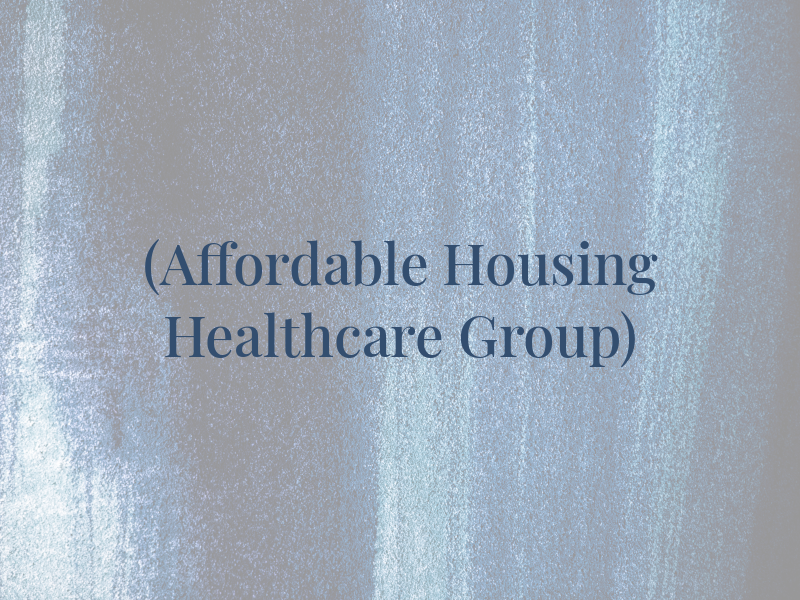 AHH (Affordable Housing & Healthcare Group)