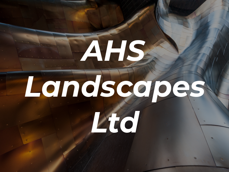 AHS Landscapes Ltd