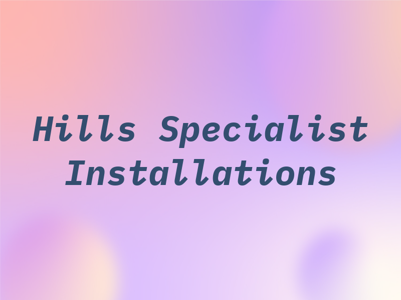 AJ Hills Specialist Installations Ltd