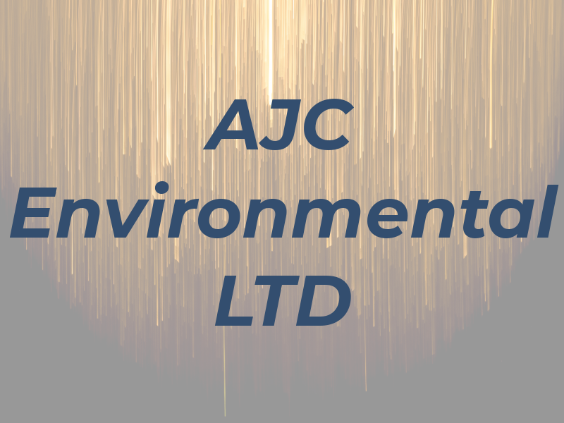 AJC Environmental LTD