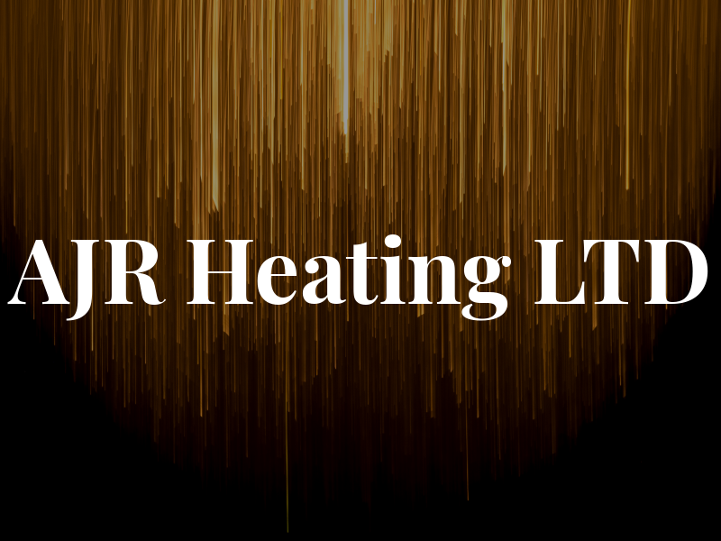 AJR Heating LTD
