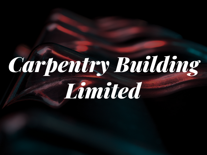 AJW Carpentry & Building Limited