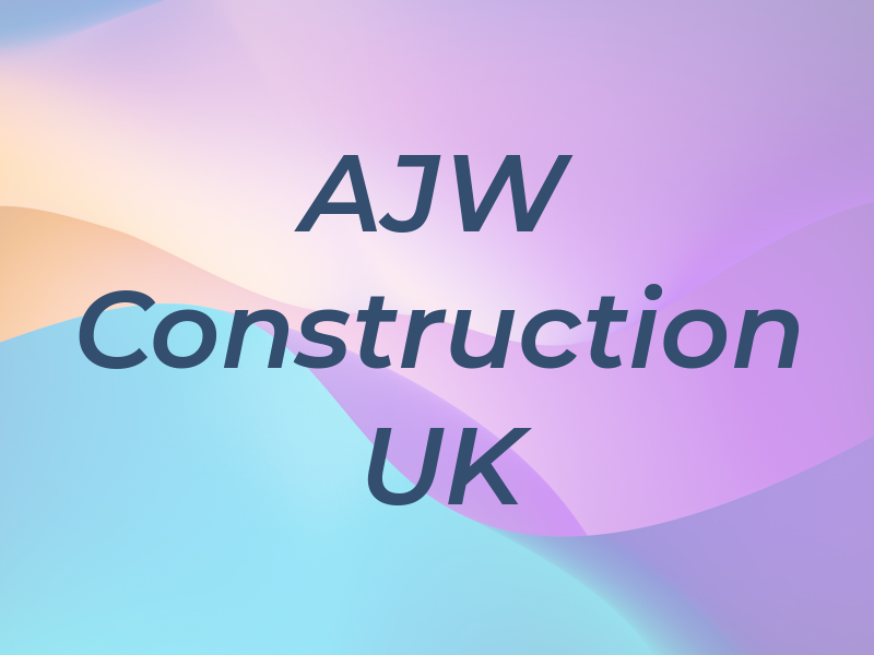 AJW Construction UK