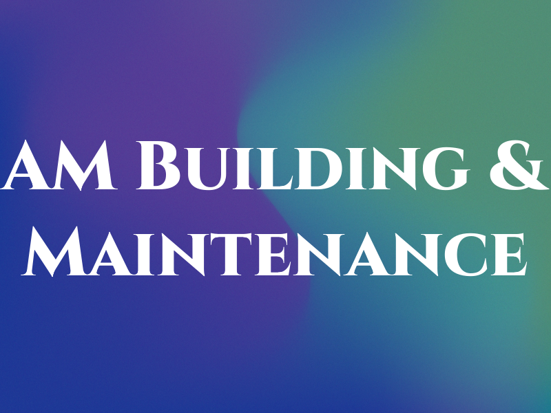 AM Building & Maintenance