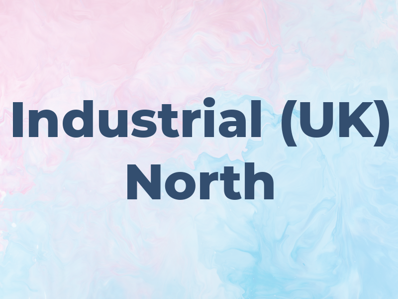 AM Industrial (UK) North Ltd