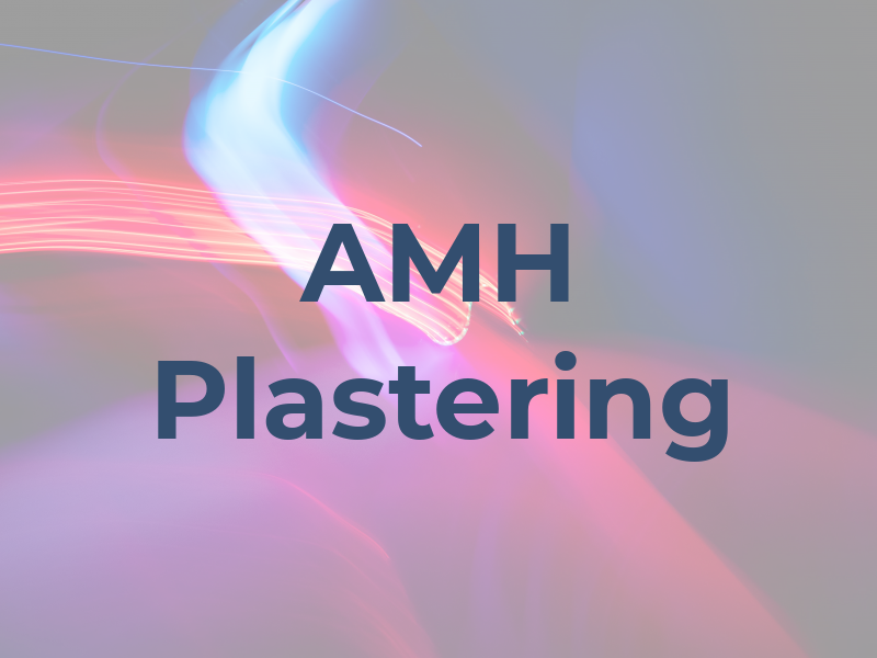 AMH Plastering