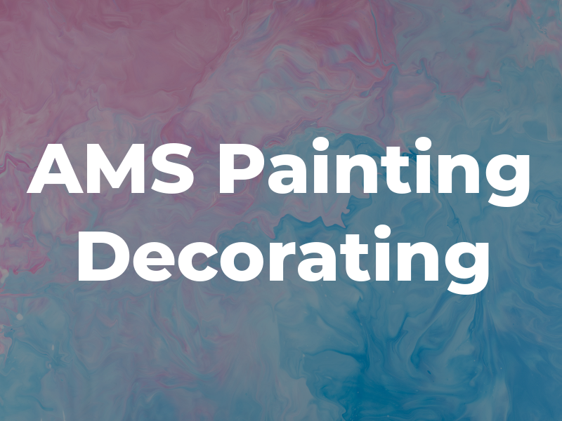 AMS Painting Decorating