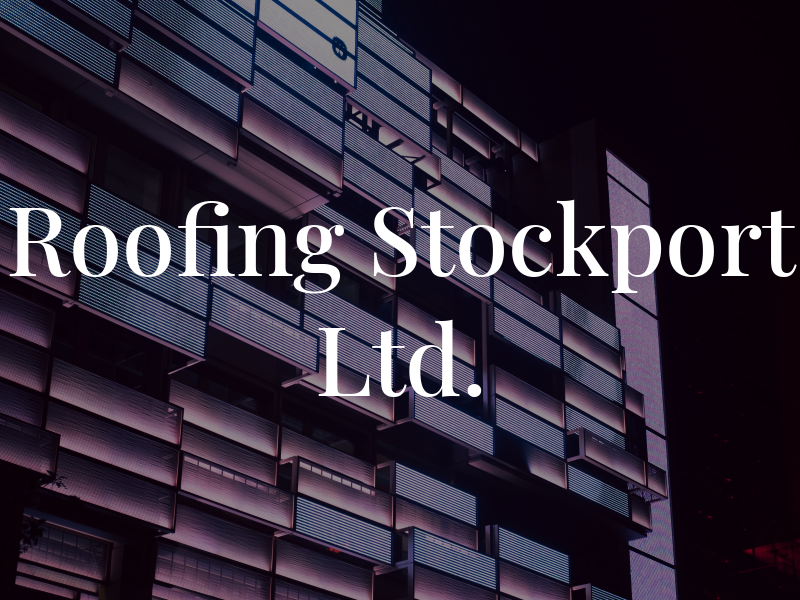 ARC Roofing Stockport Ltd.