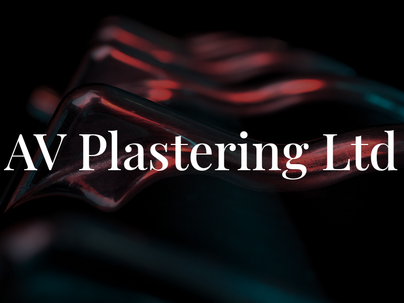 AV Plastering Ltd