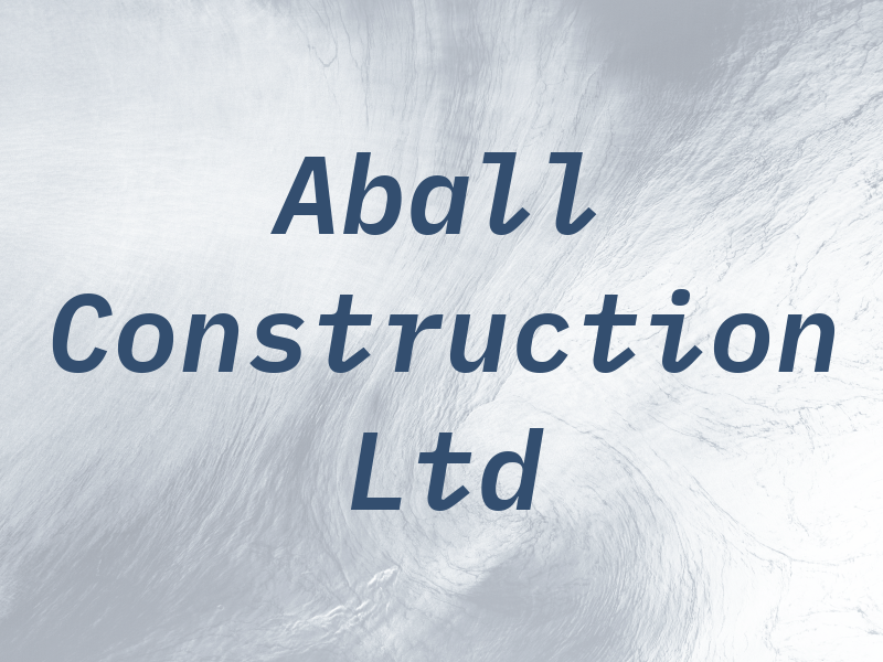 Aball Construction Ltd