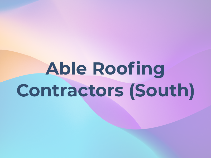 Able Roofing Contractors (South)