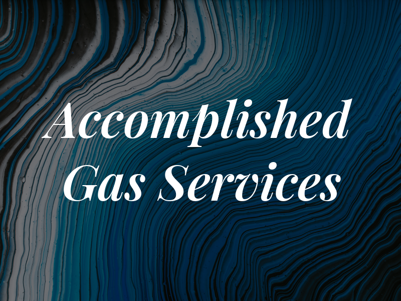 Accomplished Gas Services