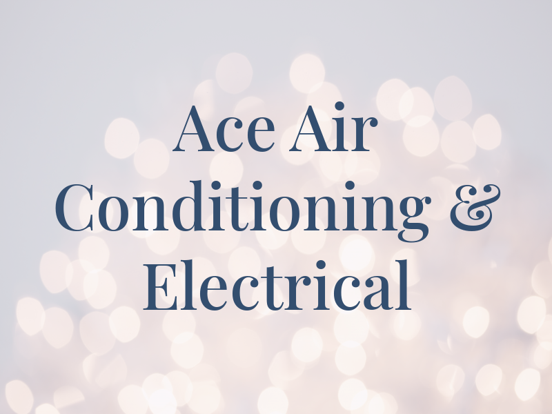 Ace Air Conditioning & Electrical