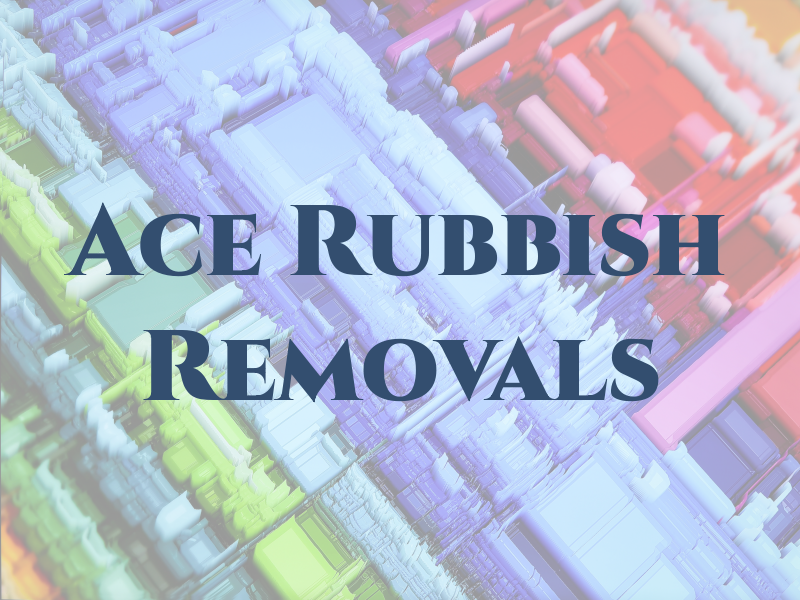 Ace Rubbish Removals