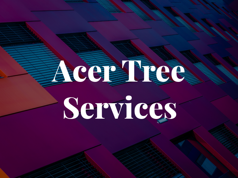 Acer Tree Services