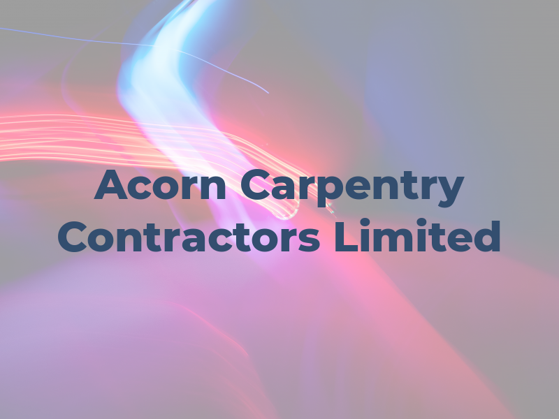 Acorn Carpentry Contractors Limited