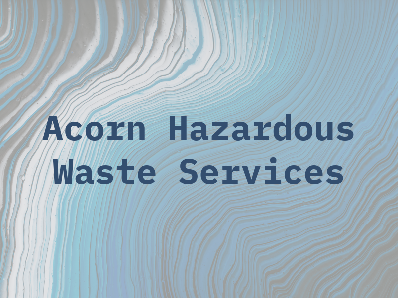 Acorn Hazardous Waste Services