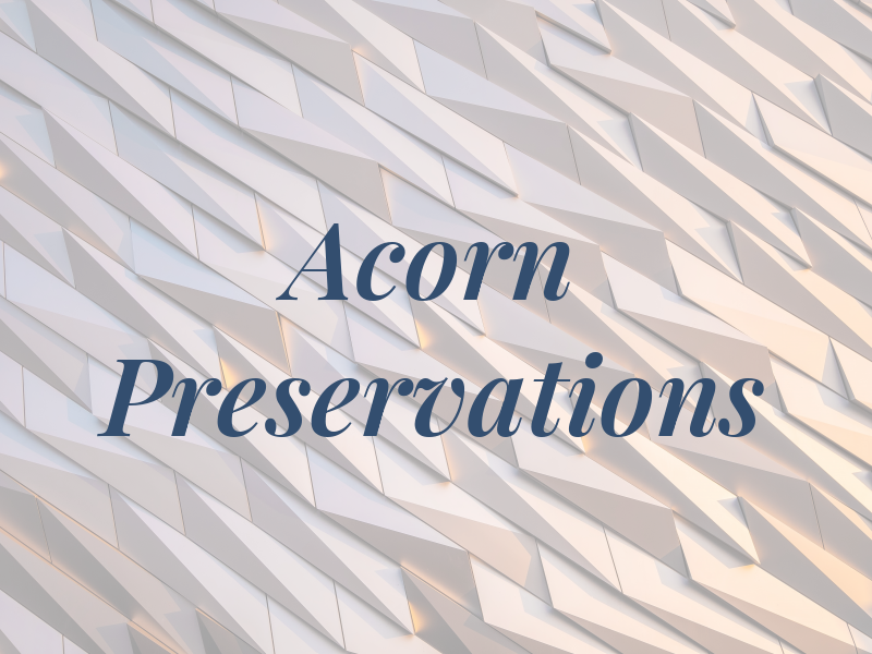 Acorn Preservations