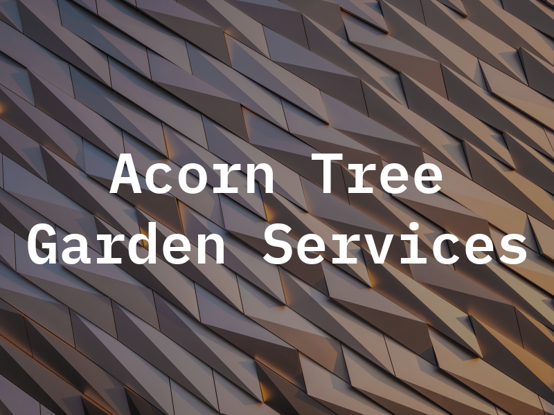 Acorn Tree & Garden Services