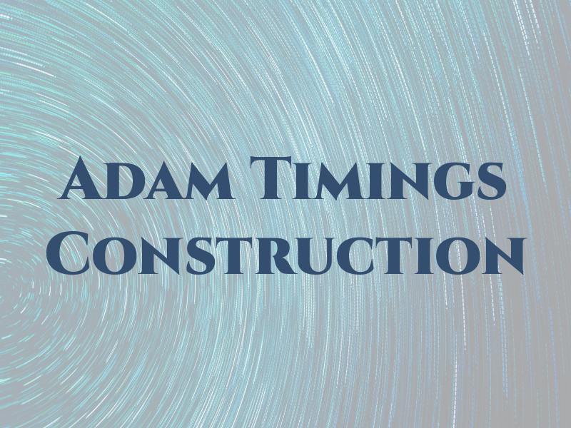 Adam Timings Construction