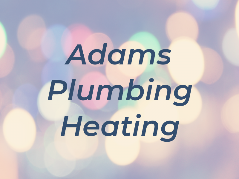 Adams Plumbing & Heating